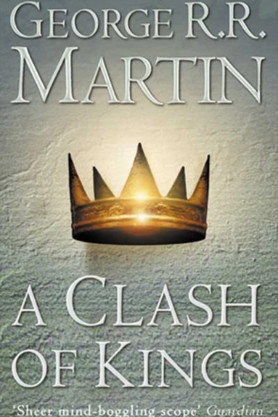 A Clash of Kings by George R. R. Martin
