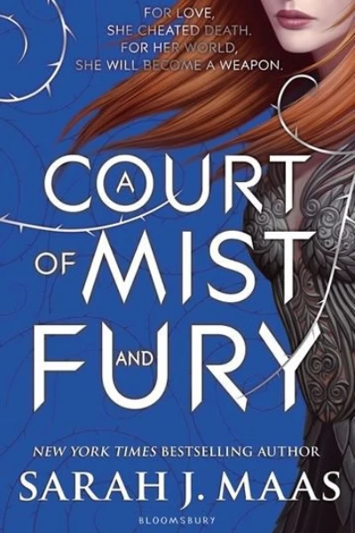 A Court of Mist and Fury   by Sarah J. Maas