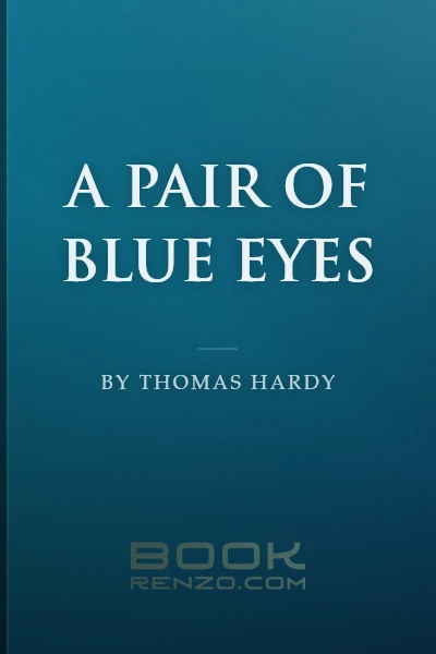 A Pair of Blue Eyes by Thomas Hardy