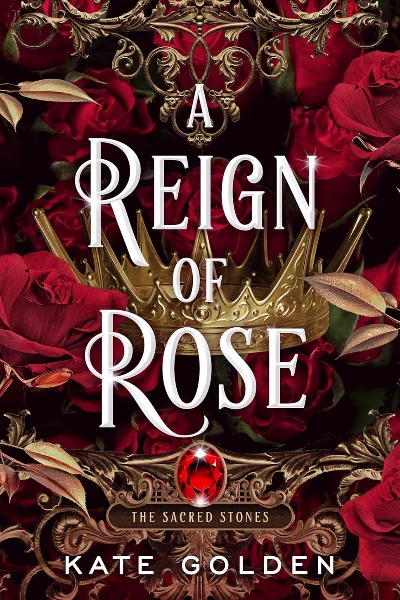A Reign of Rose   by Kate Golden