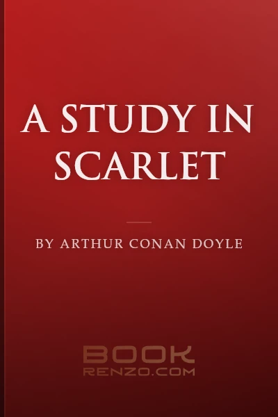 A Study in Scarlet by Arthur Conan Doyle