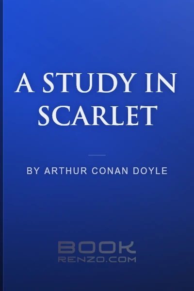 A Study in Scarlet by Arthur Conan Doyle