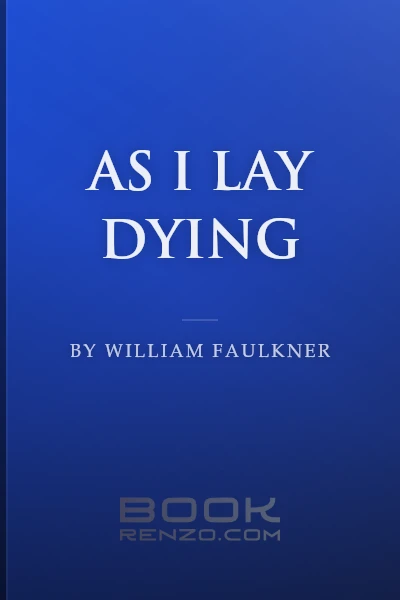 As I Lay Dying by William Faulkner
