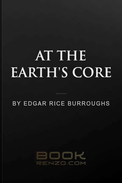 At the Earth's Core by Edgar Rice Burroughs
