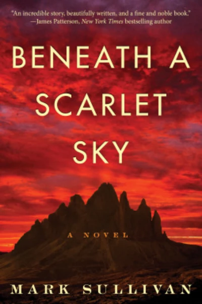 Beneath a Scarlet Sky   by Mark T. Sullivan