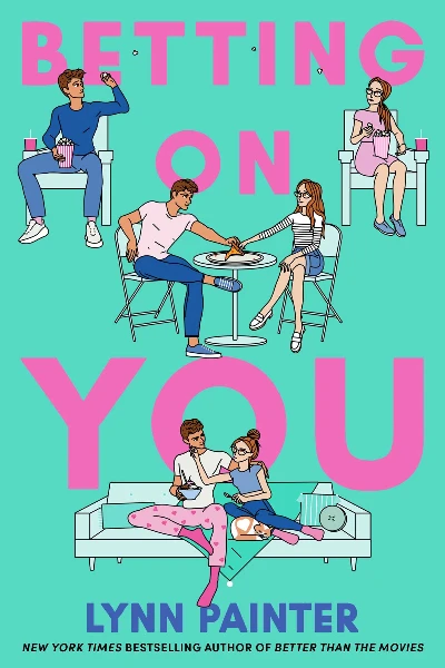 Betting on You   by Lynn Painter