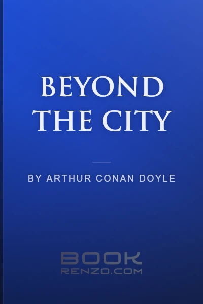 Beyond the City by Arthur Conan Doyle