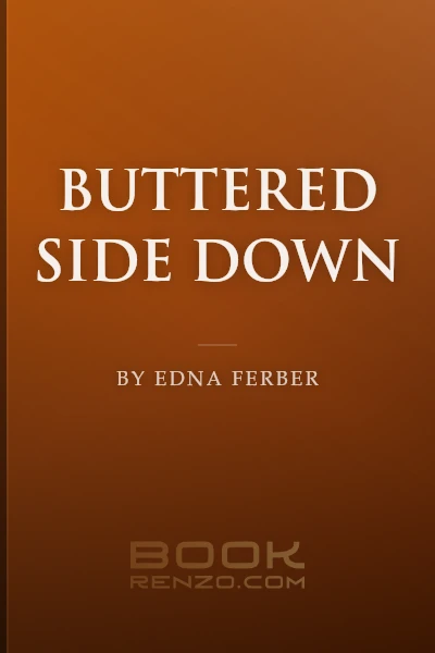 Buttered Side Down by Edna Ferber