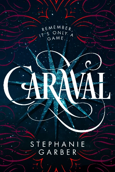 Caraval (Caraval, #1)  by Stephanie Garber