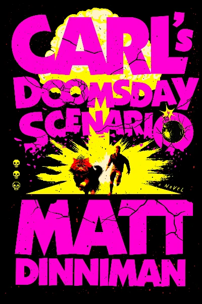 Carl's Doomsday Scenario   by Matt Dinniman