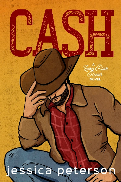 Cash (Lucky River Ranch, #1) by Jessica Peterson