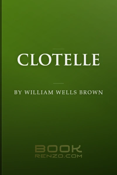 Clotelle by William Wells Brown