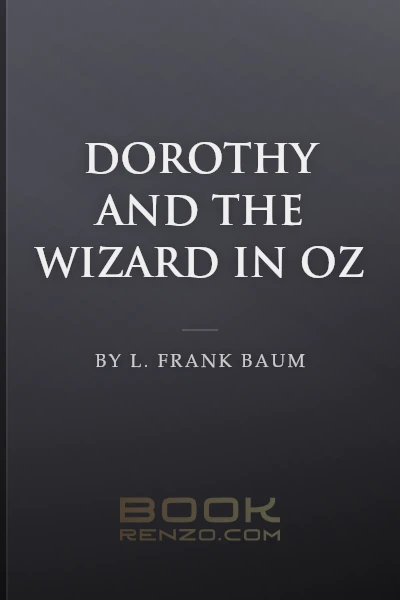 Dorothy and the Wizard in Oz by L. Frank Baum