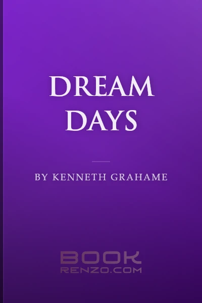 Dream Days by Kenneth Grahame