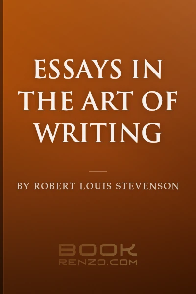 Essays in the Art of Writing by Robert Louis Stevenson