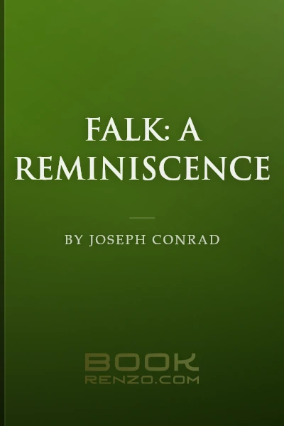Falk: A Reminiscence by Joseph Conrad