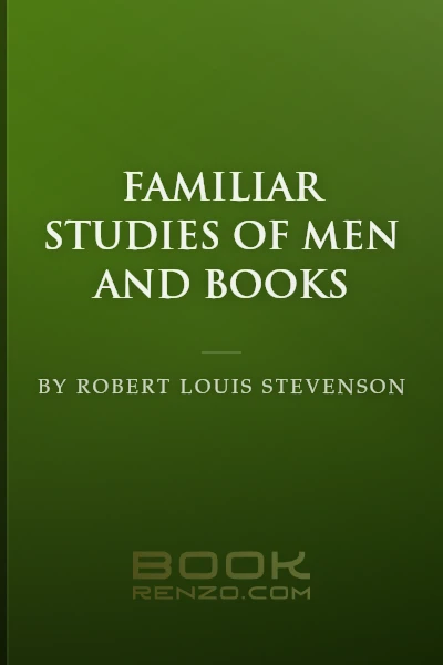 Familiar Studies of Men and Books by Robert Louis Stevenson