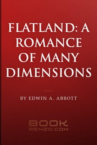 Flatland: A Romance of Many Dimensions by Edwin A. Abbott