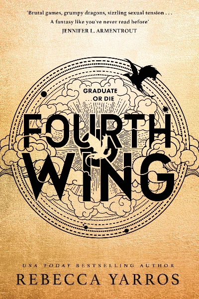 Fourth Wing (The Empyrean, #1)  by Rebecca Yarros