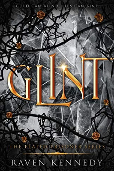 Glint (The Plated Prisoner, #2)  by Raven Kennedy
