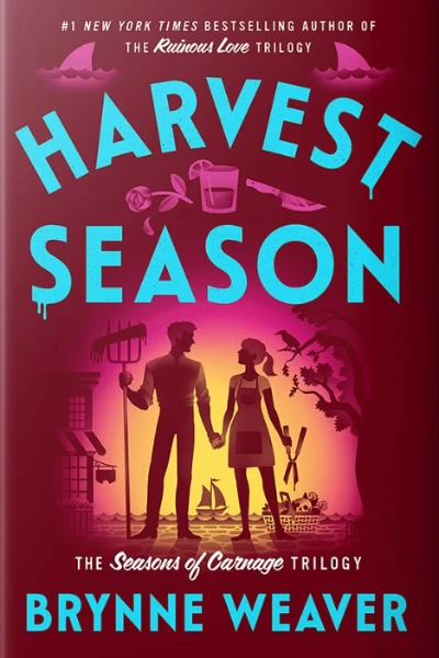 Harvest Season (The Seasons of Carnage Trilogy, #2)  by Brynne Weaver