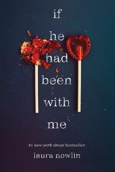 If He Had Been with Me by Laura Nowlin