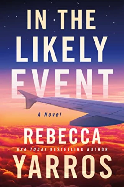 In the Likely Event   by Rebecca Yarros