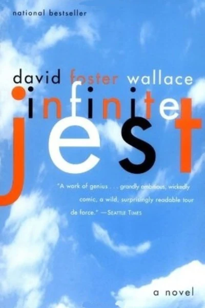 Infinite Jest by David Foster Wallace