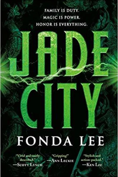 Jade City (The Green Bone Saga, #1) by Fonda Lee