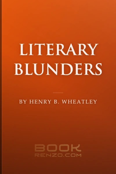 Literary Blunders by Henry B. Wheatley
