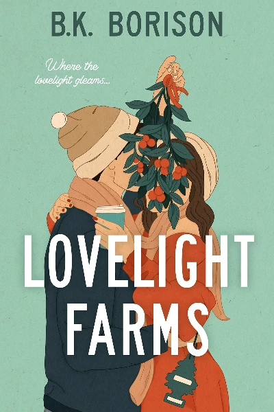 Lovelight Farms   by B.K. Borison