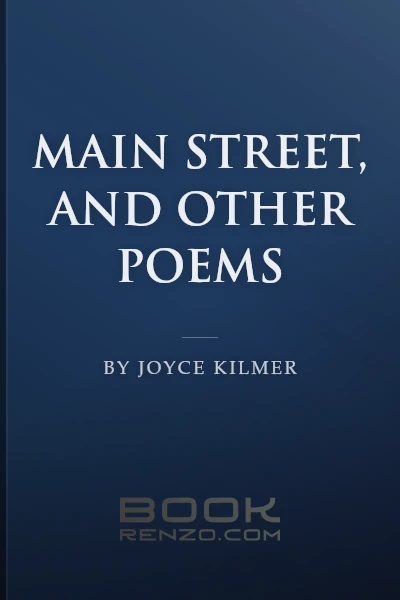Main Street, and Other Poems by Joyce Kilmer