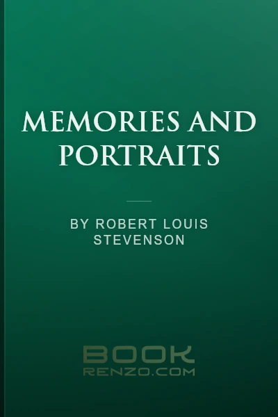 Memories and Portraits by Robert Louis Stevenson