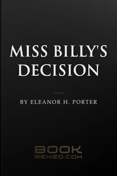 Miss Billy's Decision by Eleanor H. Porter