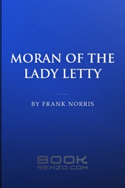 Moran of the Lady Letty by Frank Norris