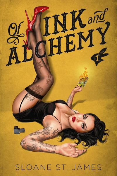 Of Ink and Alchemy   by Sloane St. James