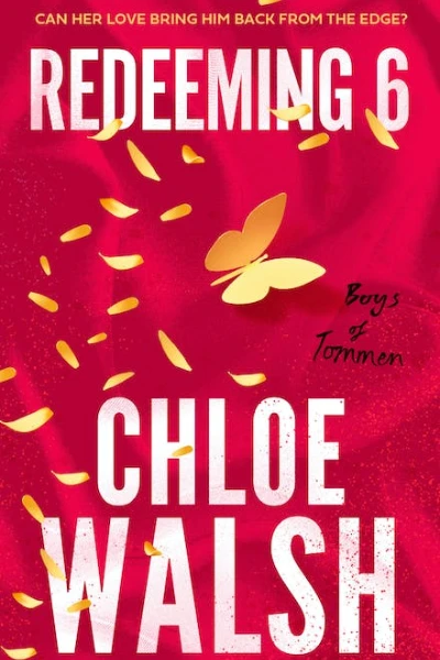 Redeeming 6 (Boys of Tommen, #4)  by Chloe Walsh