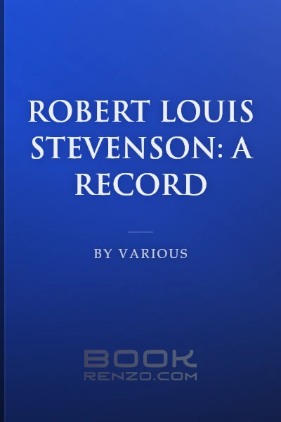 Robert Louis Stevenson: A Record by Various