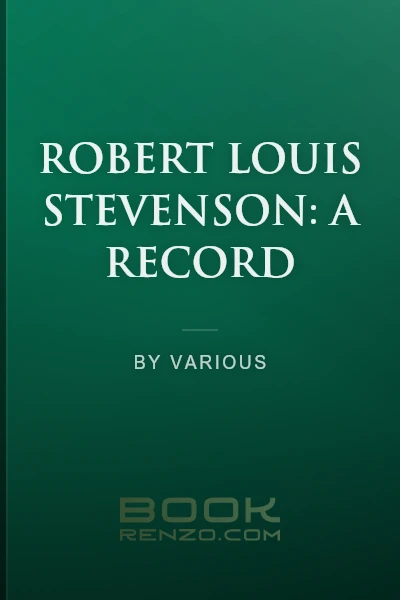 Robert Louis Stevenson: A Record by Various