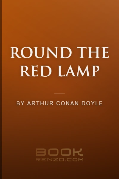 Round the Red Lamp by Arthur Conan Doyle