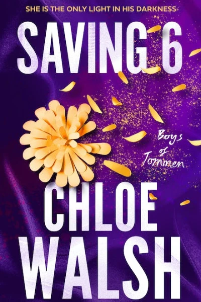 Saving 6 (Boys of Tommen, #3)  by Chloe Walsh