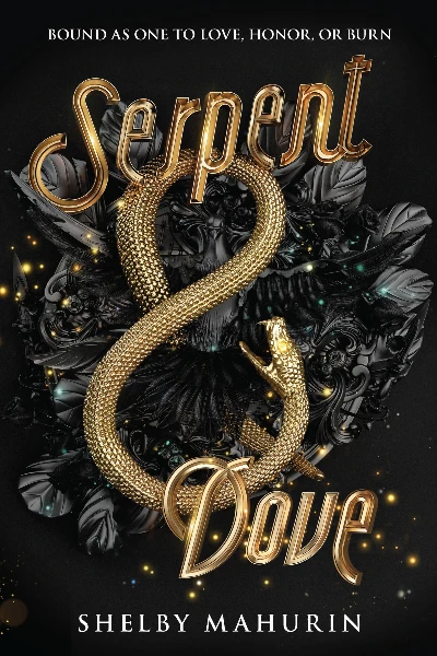 Serpent & Dove   by Shelby Mahurin
