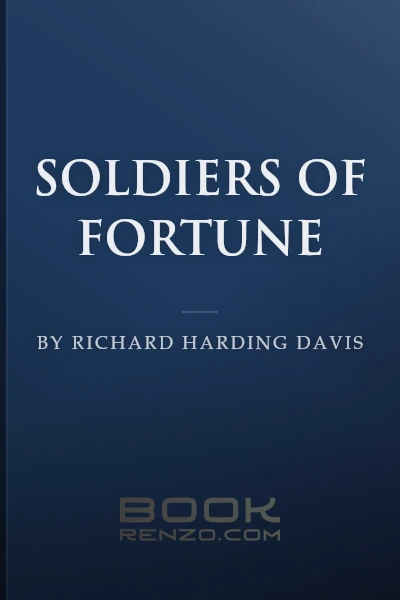 Soldiers of Fortune by Richard Harding Davis
