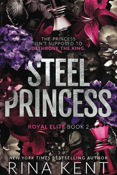 Steel Princess (Royal Elite, #2)  by Rina Kent