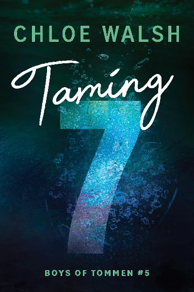 Taming 7 (Boys of Tommen, #5)  by Chloe Walsh