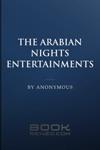 The Arabian Nights Entertainments by Anonymous