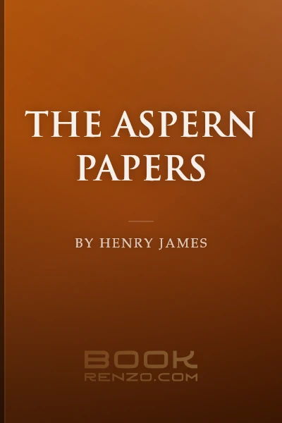 The Aspern Papers by Henry James
