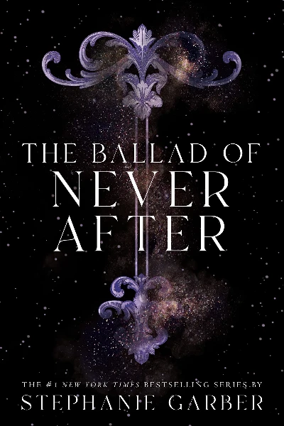 The Ballad of Never After pdf by Stephanie Garber