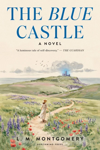 The Blue Castle by L. M. Montgomery