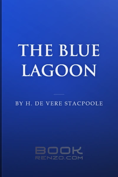The Blue Lagoon by H. De Vere Stacpoole